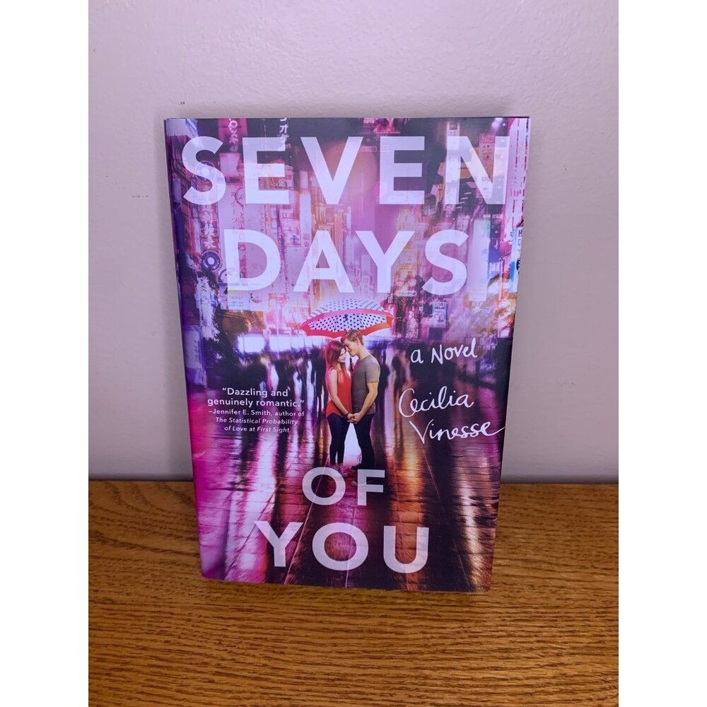 Seven days of you by Cecilia vinesse signed by author